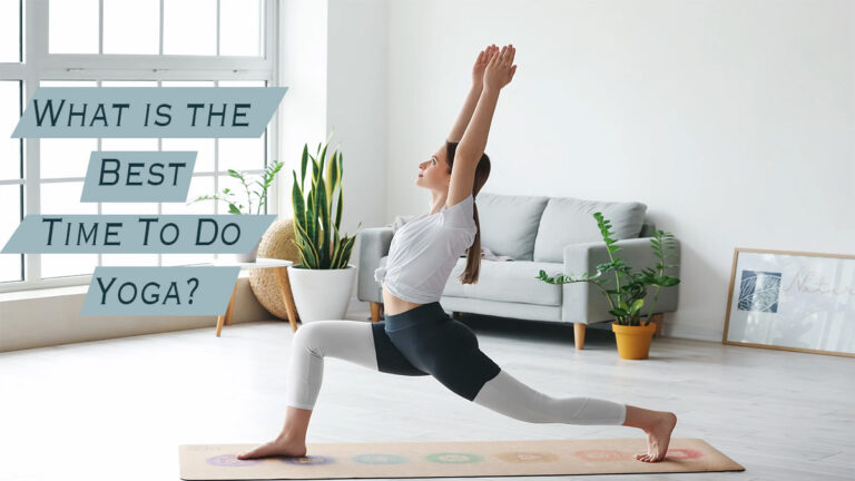 What is the Best Time To Do Yoga?