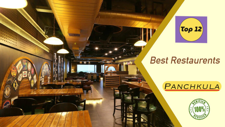 Top 12 Best Restaurants in Panchkula 